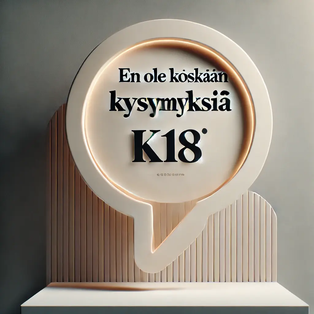 en ole koskaan kysymyksiä k18